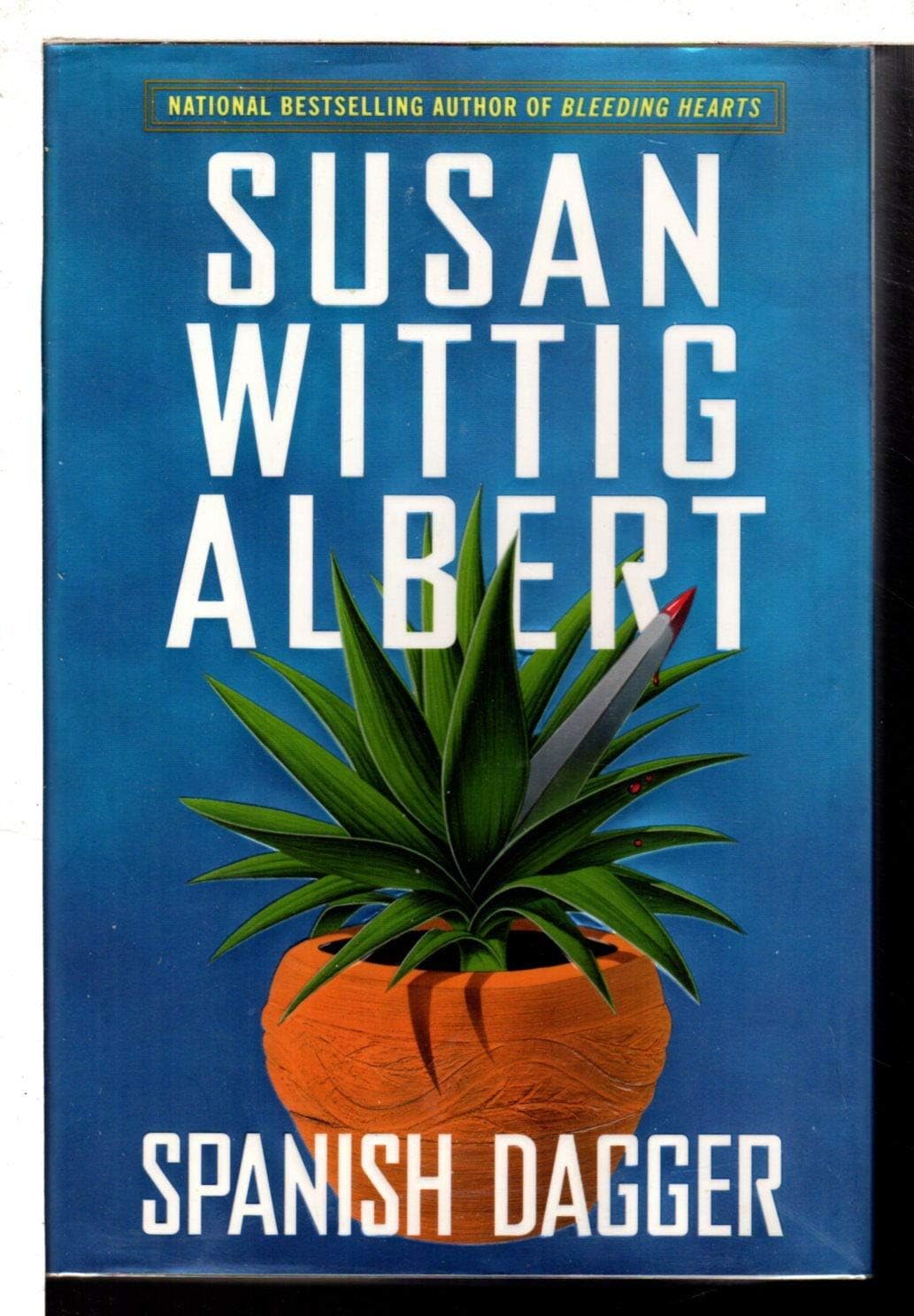Spanish Dagger (China Bayles Mystery) by Susan Wittig Albert