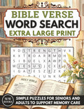 Bible Verse Word Search for Seniors with Dementia in Extra Large Print: Simple Puzzles That Are Easy to Solve to Support Memory Care and Relaxation ... Solve Puzzle Books for Adults With Dementia) by Marie Willsoph