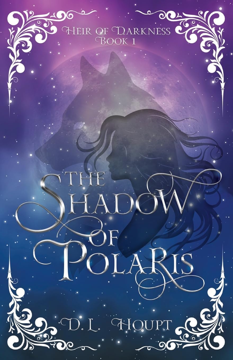 The Shadow of Polaris (Heir of Darkness) by D L Houpt