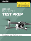 Remote Pilot Test Prep 2025-2026: Paperback plus software―pass your FAA exam (ASA Test Prep Series) by ASA Test Prep Board
