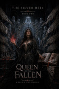 Queen of the Fallen: A Dark Royal Romantasy of Forbidden Blood, Fallen Queens, Crown Secrets, and a Cursed King’s Dangerous Bond (The Silver Heir) by Ariana Valewood