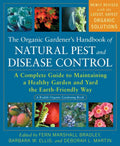 The Organic Gardener's Handbook of Natural Pest and Disease Control: A Complete Guide to Maintaining a Healthy Garden and Yard the Earth-Friendly Way (Rodale Organic Gardening) by Fern Marshall Bradley