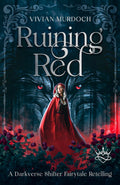 Ruining Red: A Darkverse Shifter Fairytale Retelling (Darkly Ever After) by Vivian Murdoch