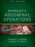 Maingot's Abdominal Operations, 12th Edition (Zinner, Maingot's Abdominal Operations) by Michael J. Zinner
