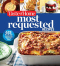 Taste of Home Most Requested Recipes: 633 Top-Rated Recipes with Easy Step-by-Step Instructions (Taste of Home Classics) by Taste of Home