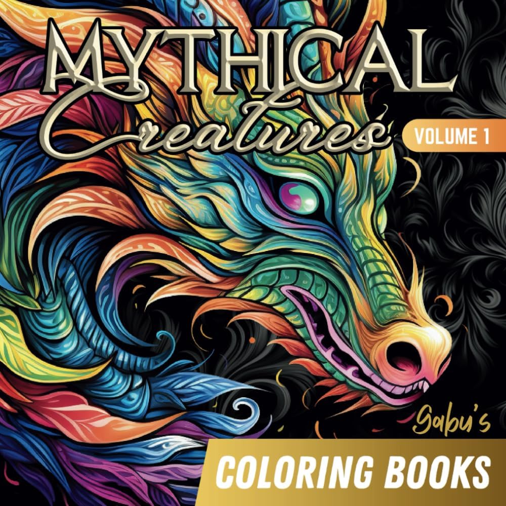 Coloring Book for Adults: Mythical Creatures Volume 1 | Gabu's Coloring Books by Gabu's Coloring Books