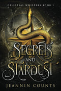 Secrets and Stardust (Celestial Whispers) by Jeannin Counts