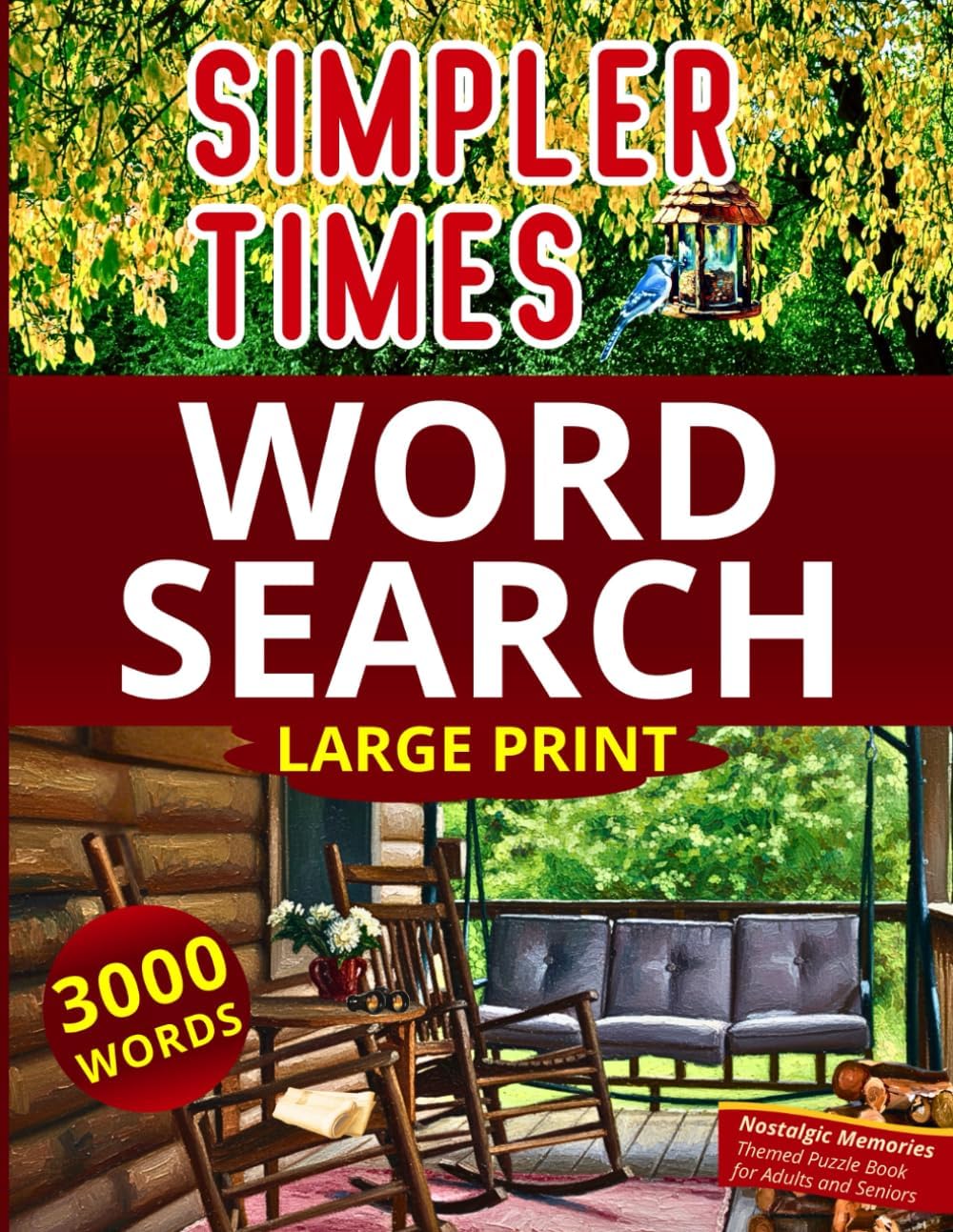 Simpler Times Word Search Large Print: Nostalgic Memories Themed Puzzle Book for Adults and Seniors (Life Journeys Large Print Word Search Books) by Lane Wells