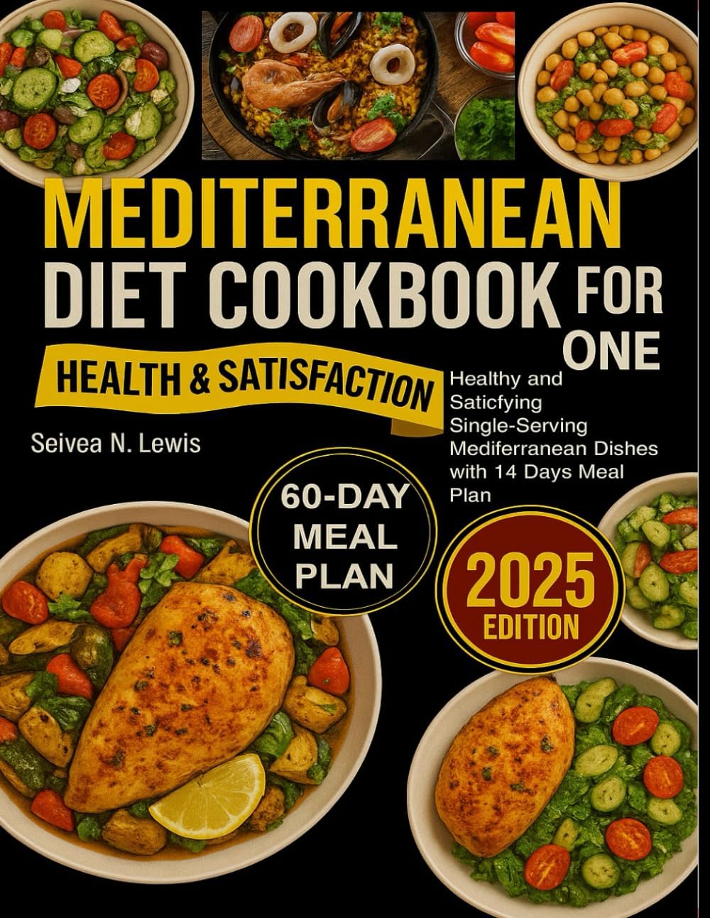 Mediterranean Diet Cookbook for One: Healthy and Satisfying Single-Serving Mediterranean Dishes with 14 Days Meal Plan by Seivea N. Lewis