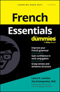 French Essentials For Dummies (For Dummies (Language & Literature)) by Laura K. Lawless