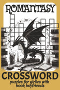 Romantasy Crossword: Puzzle Book for Girlies with Book Boyfriends | Romantic Fantasy Fun with Love, Kiss, Lust & More | 6x9 Inches, 120 Pages by Lucy Artworks