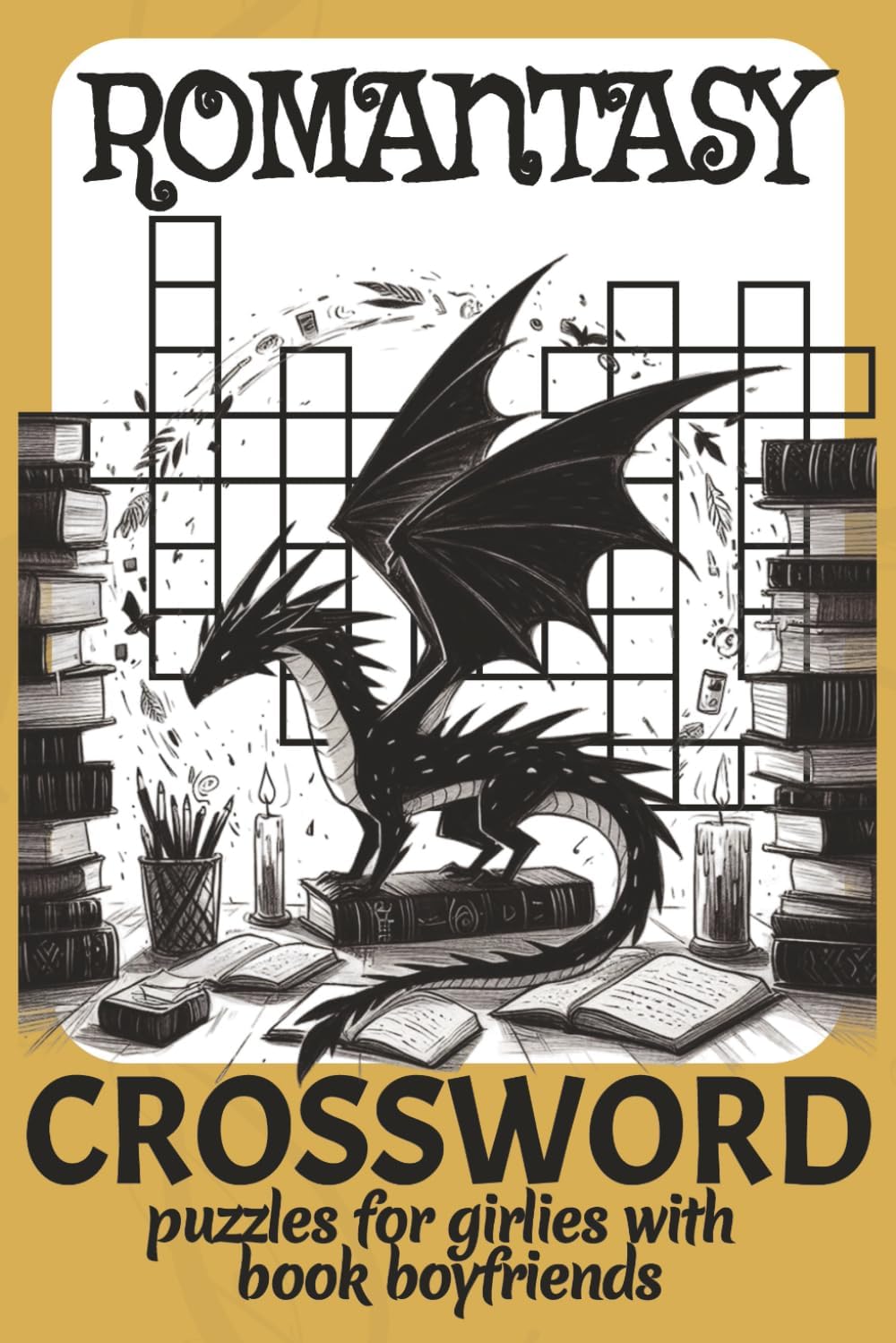 Romantasy Crossword: Puzzle Book for Girlies with Book Boyfriends | Romantic Fantasy Fun with Love, Kiss, Lust & More | 6x9 Inches, 120 Pages by Lucy Artworks
