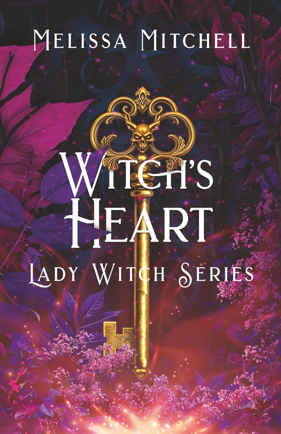 Witch's Heart: A Spicy Romantasy Series (Lady Witch Series) by Melissa Mitchell