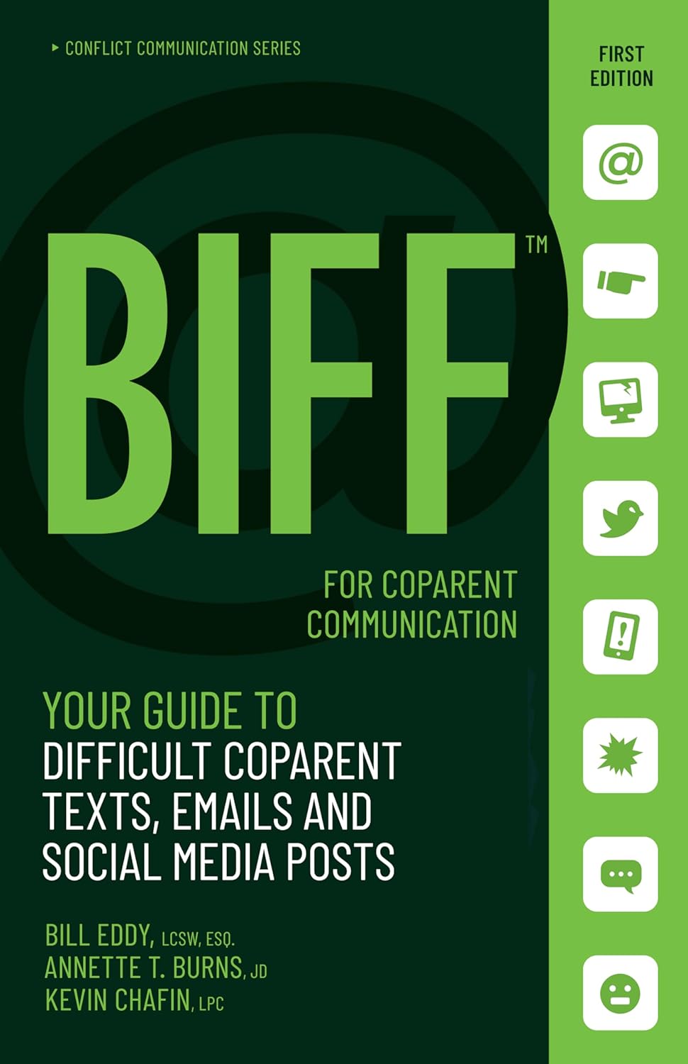 BIFF for CoParent Communication: Your Guide to Difficult Texts, Emails, and Social Media Posts (Conflict Communication Series, 3) by Bill Eddy
