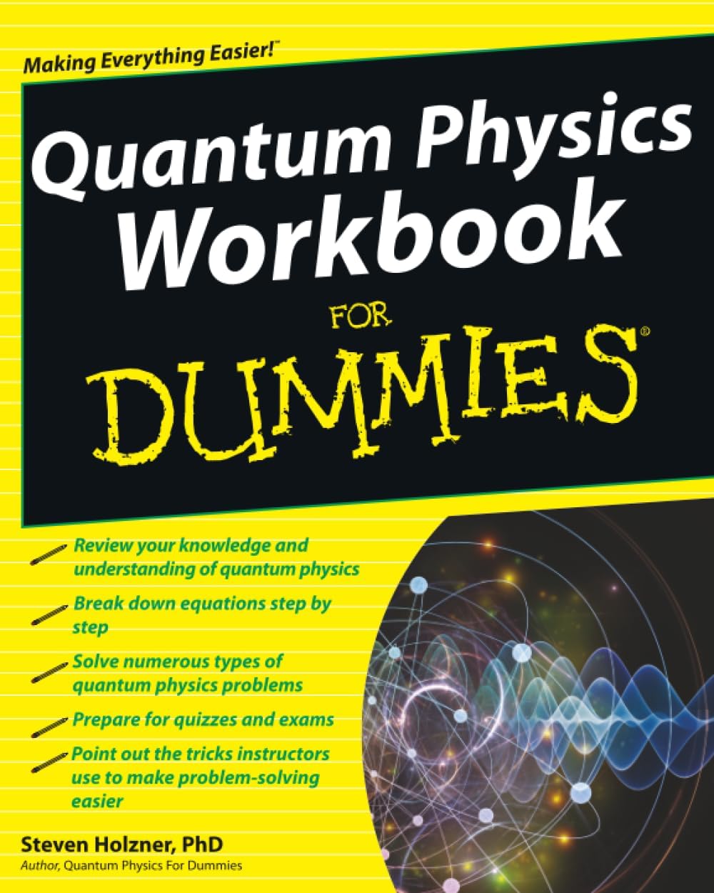 Quantum Physics Workbook For Dummies (For Dummies Series) by Steven Holzner
