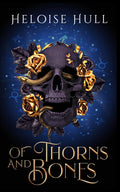 Of Thorns and Bones: Hades and Persephone Duet by Heloise Hull