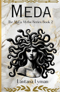 Meda: A Mafia Greek Retelling (The Mafia Myths Series) by Lantana Lyman