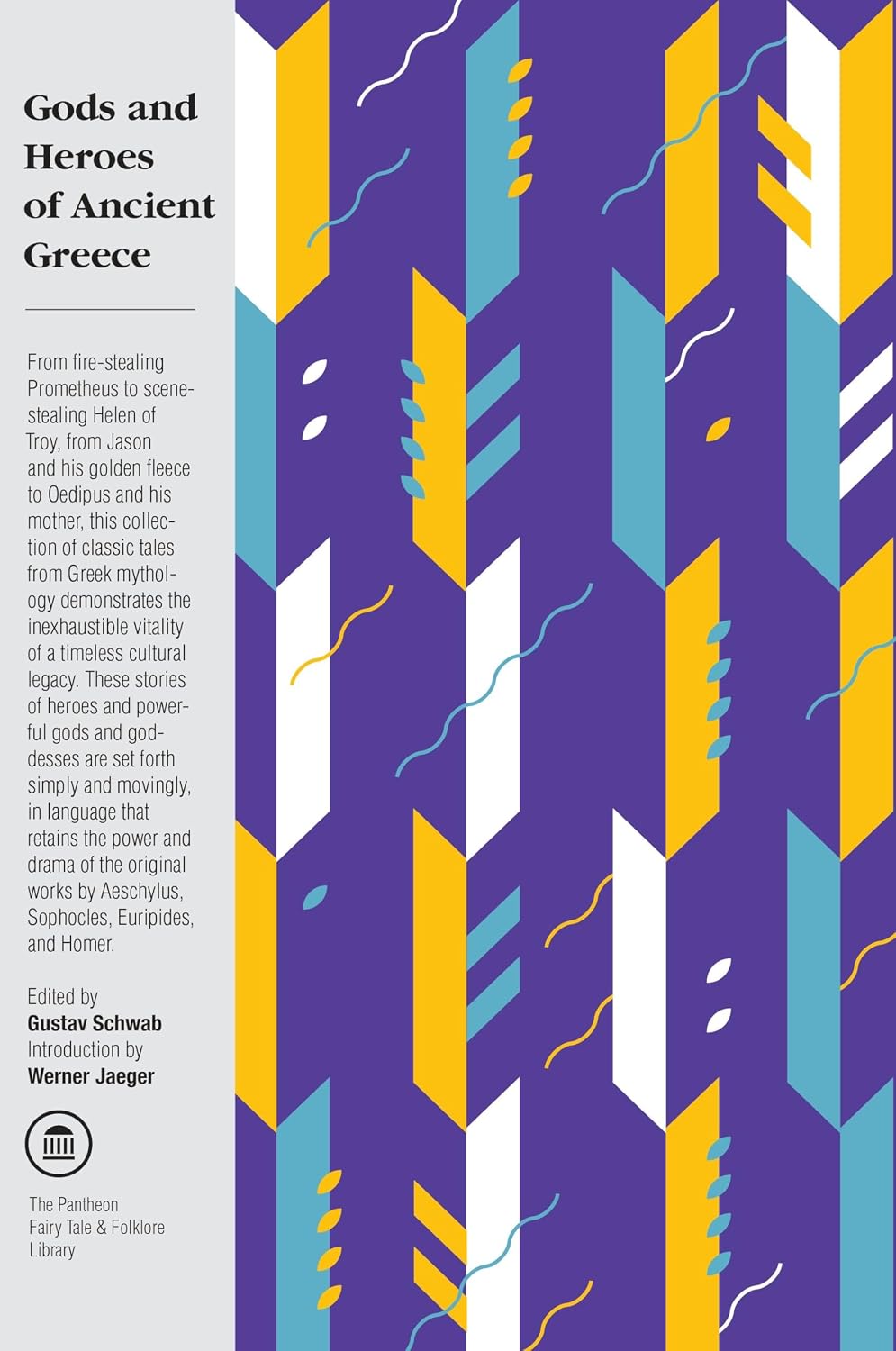 Gods and Heroes of Ancient Greece (The Pantheon Fairy Tale and Folklore Library) by Gustav Schwab