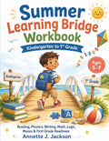 Summer Learning Bridge Workbook: Kindergarten to 1st Grade by Annette J. Jackson