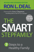The Smart Stepfamily: Seven Steps to a Healthy Family by Ron L. Deal