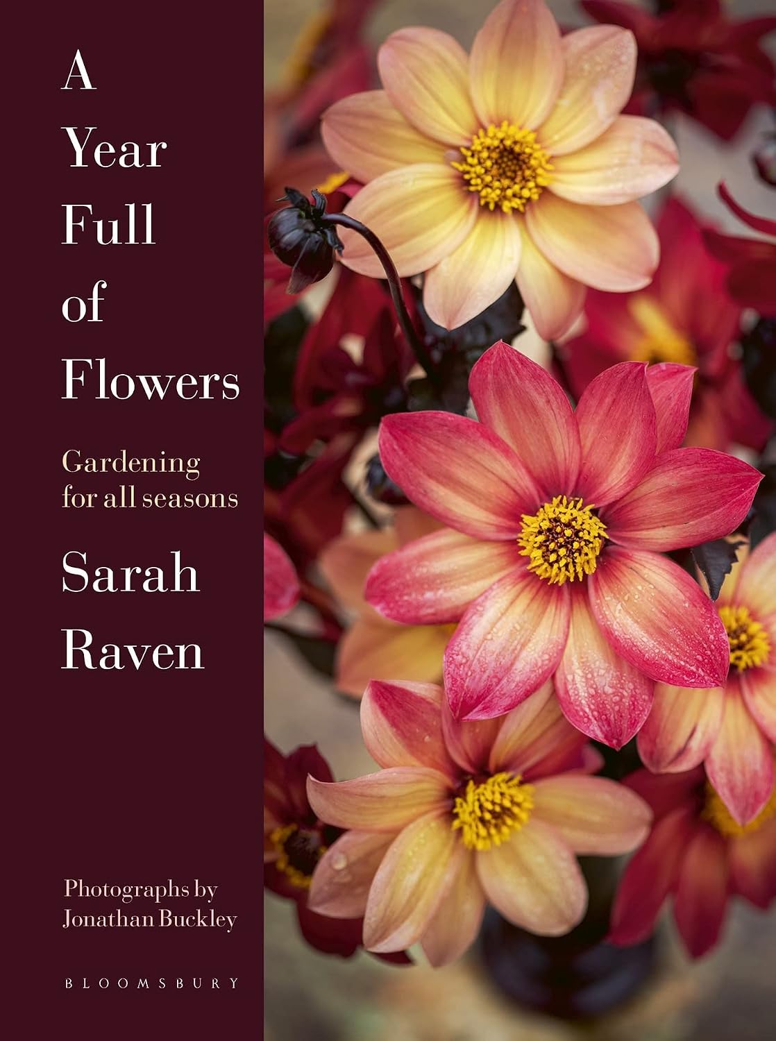 A Year Full of Flowers: Gardening for all seasons by Sarah Raven