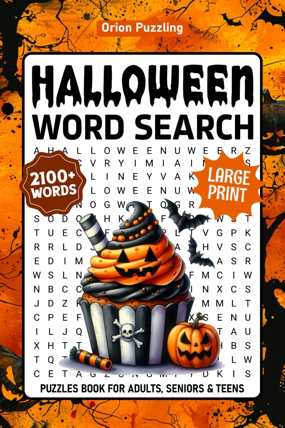 Halloween Word Search Puzzles For Adults Large Print: 2100+ Words, Fun & Spooky Themed Word Find Puzzle Book For Seniors, Autumn Word Searches With Solutions by Orion Puzzling