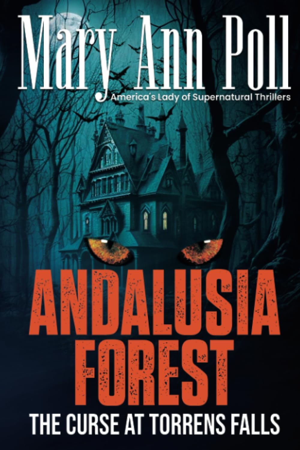 Andalusia Forest: The Curse at Torrens Falls (An Iconoclast Thriller) by Mary Ann Poll