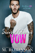 Second Chance Vow by M Robinson