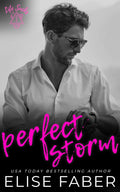 Perfect Storm (Life Sucks Book 6) by Elise Faber