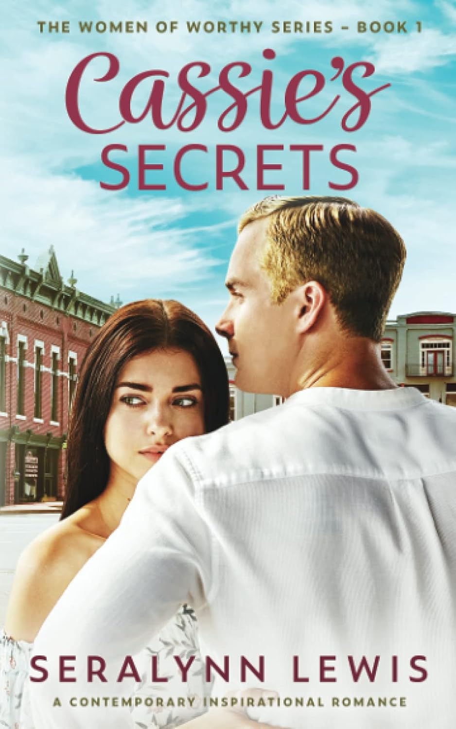 Cassie's Secrets: A second chance romance (Women of Worthy) by Seralynn Lewis