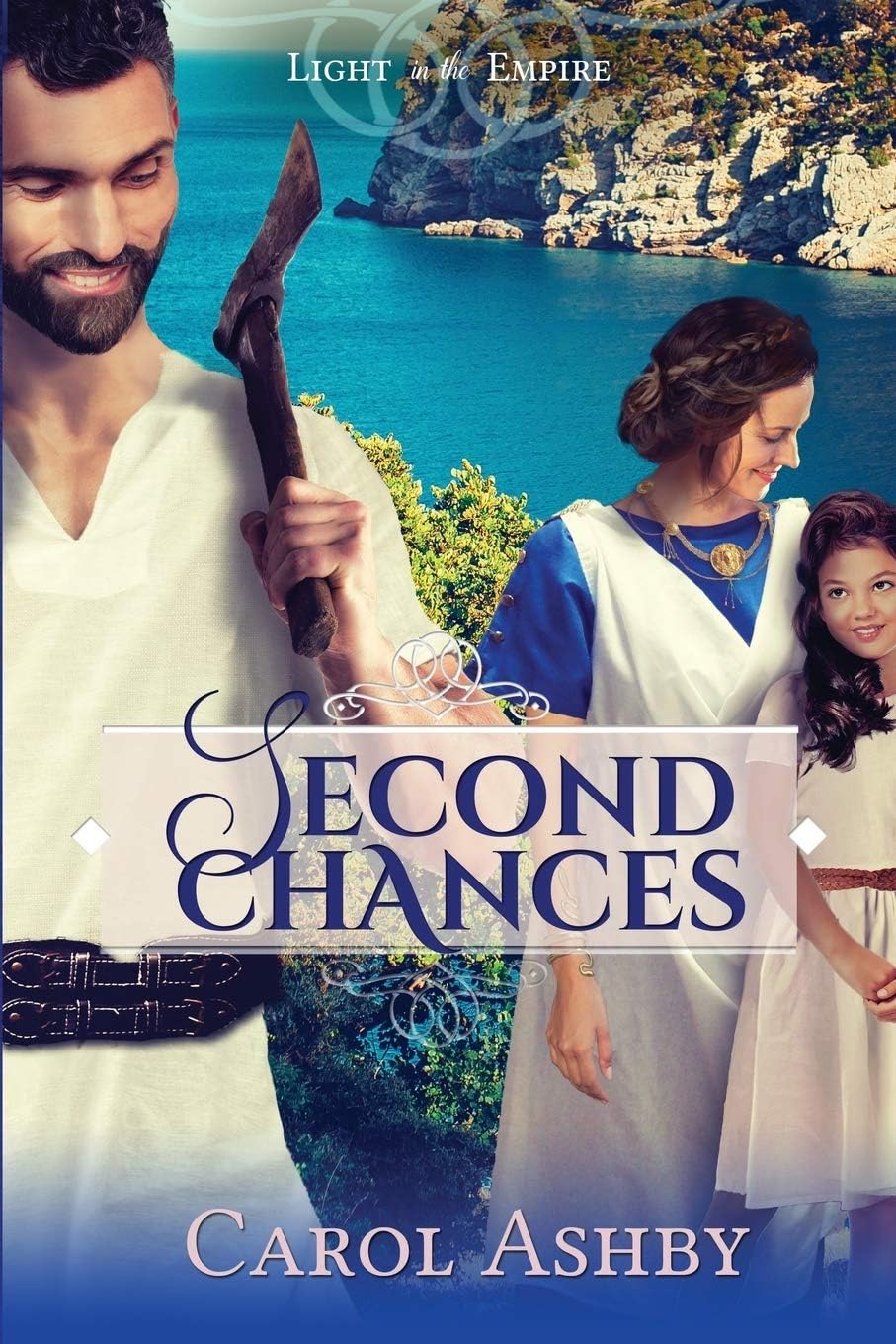 Second Chances (Light in the Empire) by Carol Ashby
