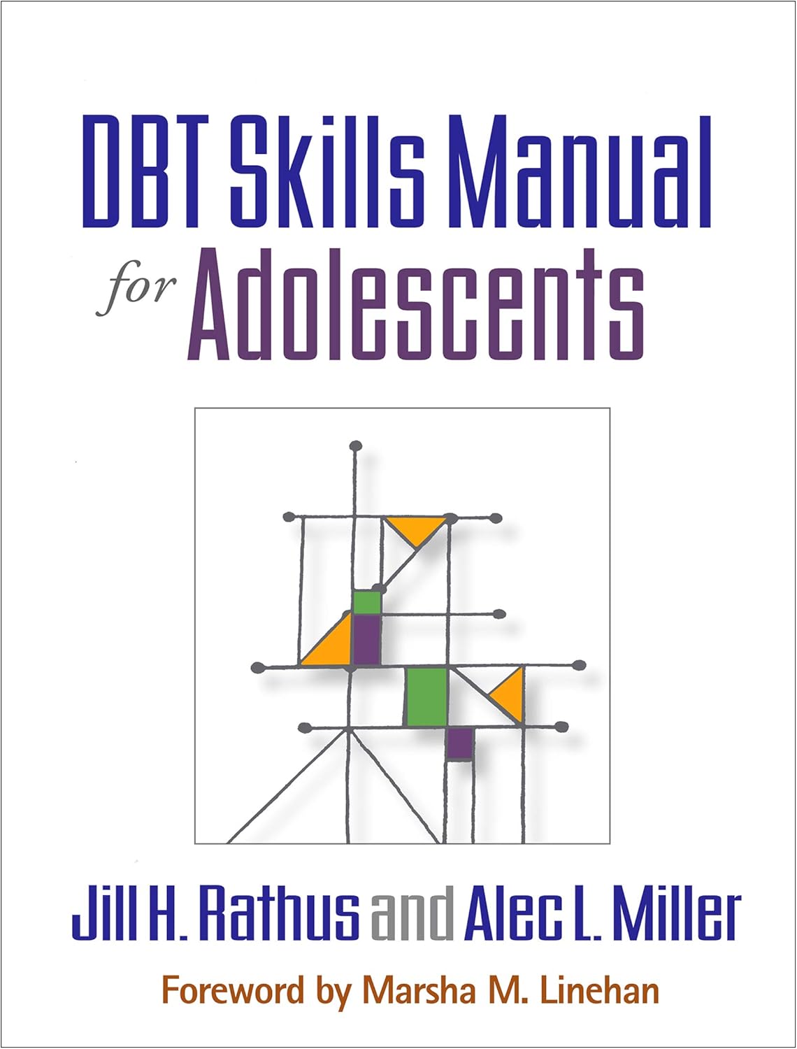 DBT Skills Manual for Adolescents by Jill H. Rathus