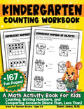 Kindergarten Counting Workbook: Counting, Writing Numbers, Comparing Amounts: A Math Activity Book for Kids Ages 5-6 Summer Review by Shanon Juneau