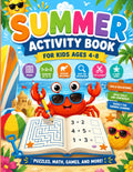 Summer Activity Book for Kids Ages 4–8: Mazes, Counting, Cut and Paste, Shadow Matching, Spot the Difference & More Summer Fun! by Ornella Peterson