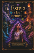 Estela y los 4 elementos (Spanish Edition) by Regina Lima Castellanos