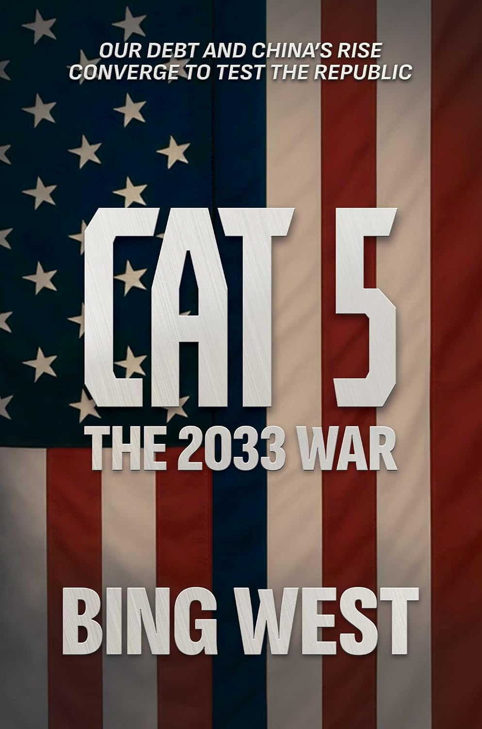 Cat 5: The 2033 War by Bing West