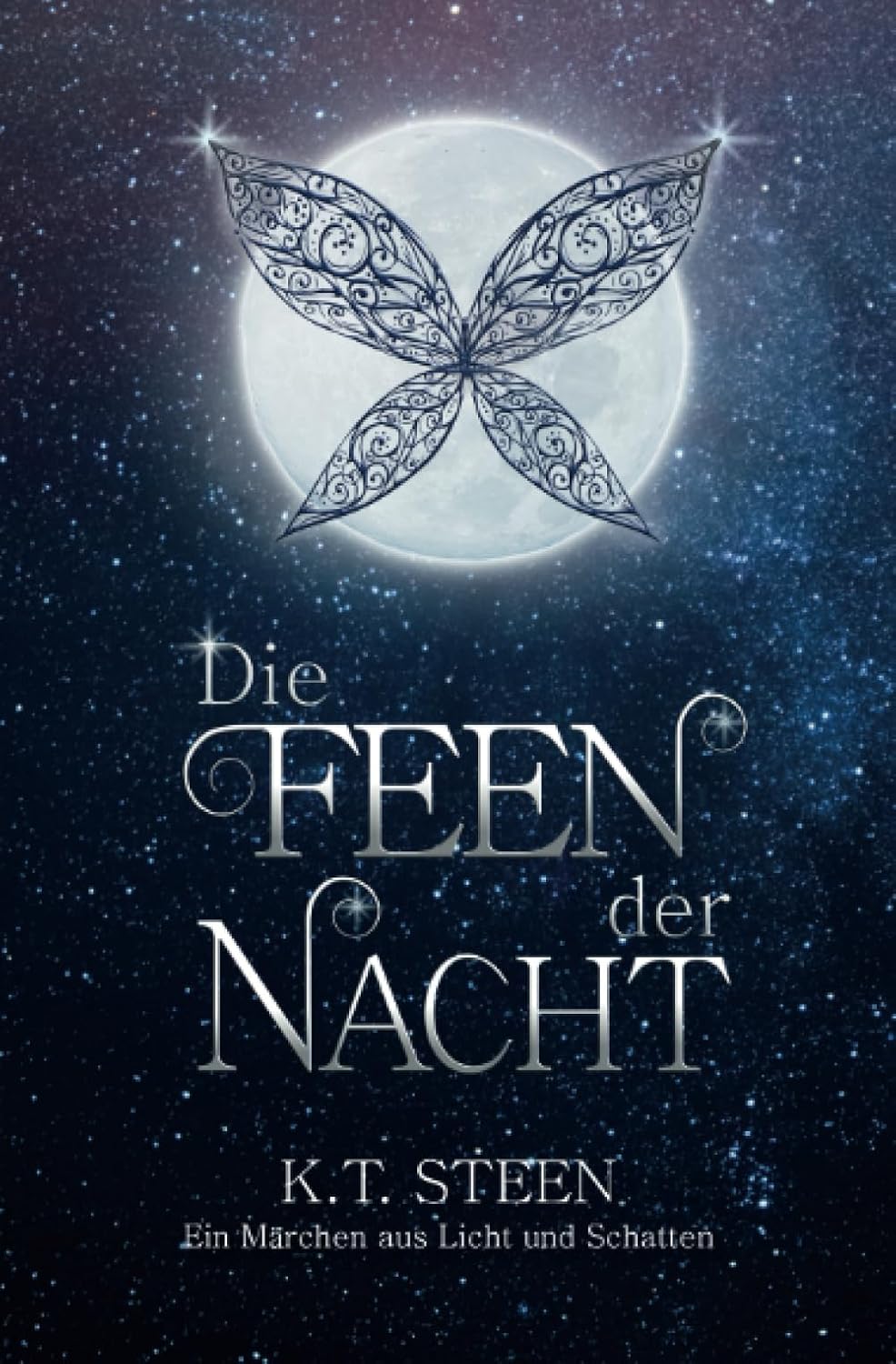 Die Feen der Nacht (märchenhafte Romantasy) (German Edition) by K.T. Steen