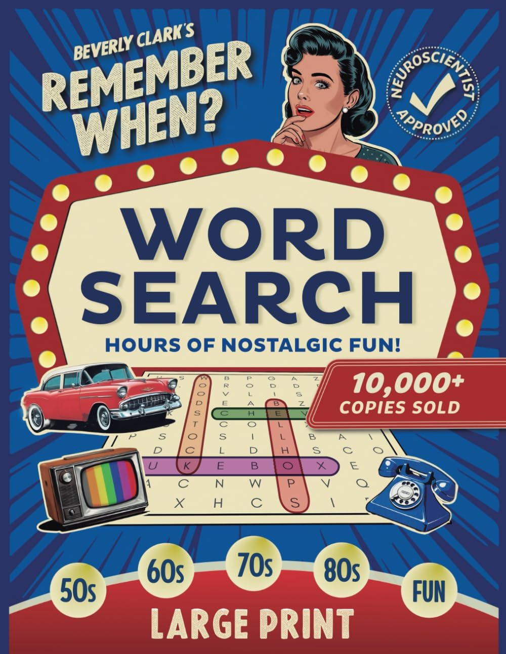 Remember When? Word Search: Delightfully Nostalgic Large Print Wordfind Puzzles for Adults and Seniors - Relax with Retro Brain Games! (Gifts for Women & Men) by Beverly Clark