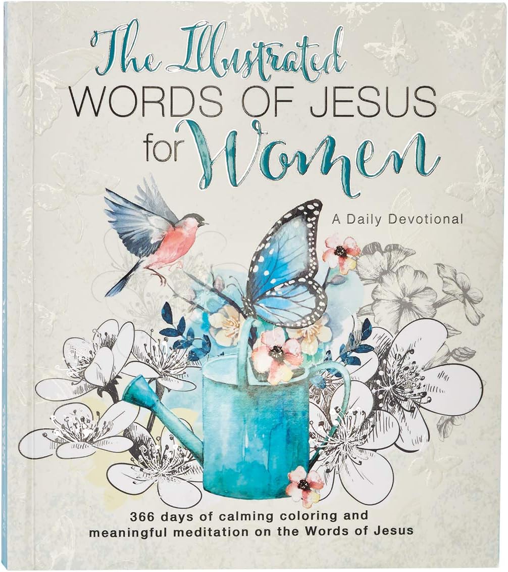 The Illustrated Words of Jesus for Women Daily Devotional - 366 Days of Calming Coloring and Meaningful Meditation on the Words of Jesus by Carolyn Larsen