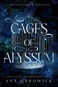 Cages of Alyssum: A Slowburn Sapphic Romantasy (The Moonbond Trials) by Ava Hardwick