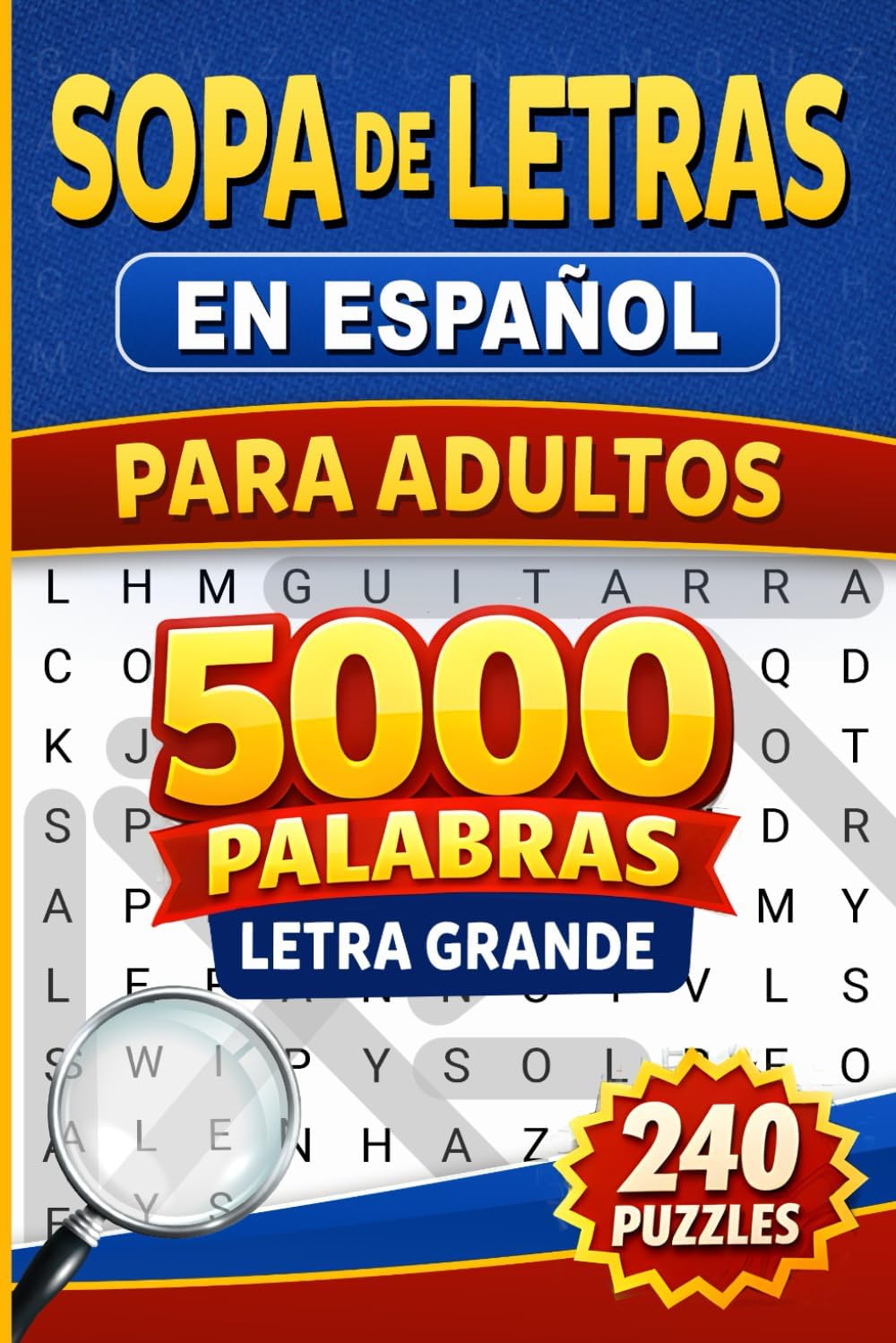 Sopa de Letras en Español para Adultos - Letra Grande: 5000 Palabras - 240 Puzzles - Temas Interesantes - Spanish Word Search Book for Adults Large Print (Spanish Edition) by HealyPanda Publishing