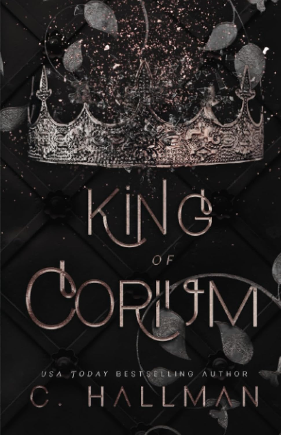 King of Corium: Dark Enemies to Lovers Bully Romance (Corium University) by C. Hallman