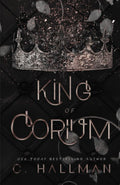 King of Corium: Dark Enemies to Lovers Bully Romance (Corium University) by C. Hallman