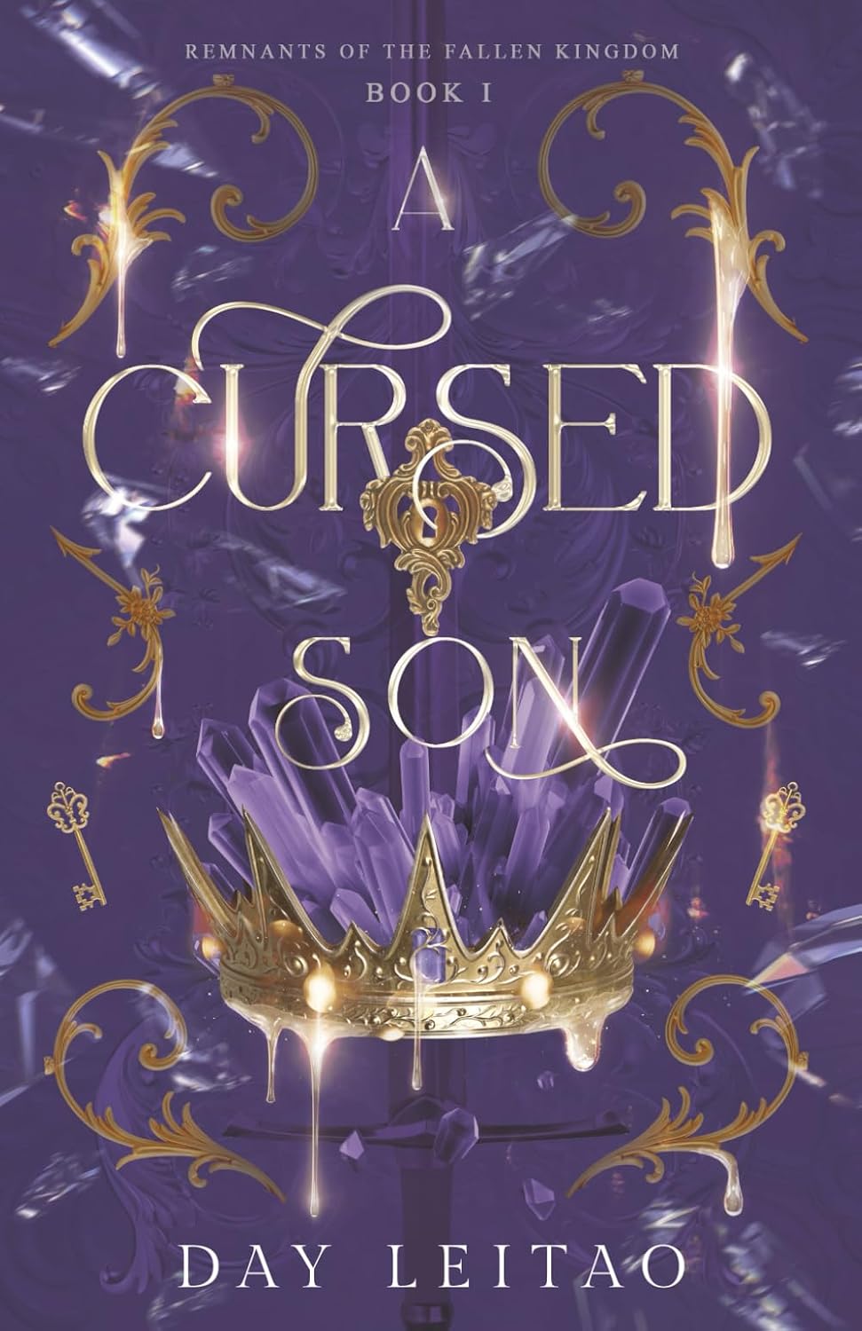 A Cursed Son: An enemies to lovers fae romantasy (Remnants of the Fallen Kingdom) by Day Leitao