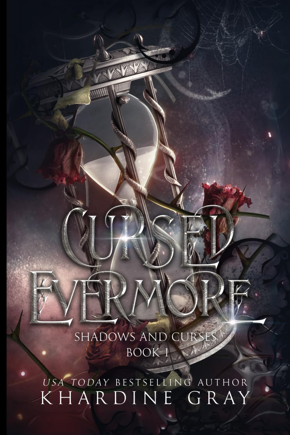 Cursed Evermore: A Dark Fantasy Romance (Shadows and Curses) by Khardine Gray