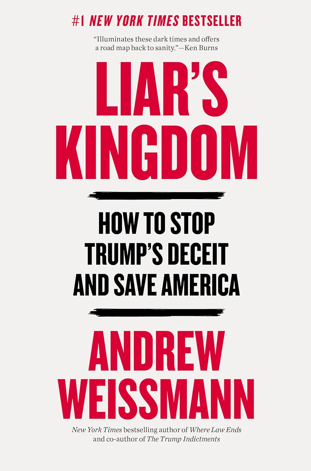 Liar's Kingdom: How to Stop Trump’s Deceit and Save America by Andrew Weissmann