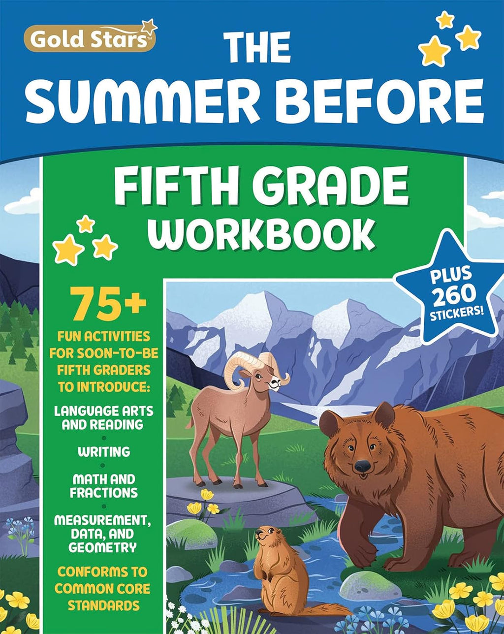 The Summer Before Fifth Grade Workbook: Bridging 4th to 5th Grade with 75+ Activities Math, Reading Comprehension, Writing, Language Arts, Fractions, Geometry, and More! by Gold Stars