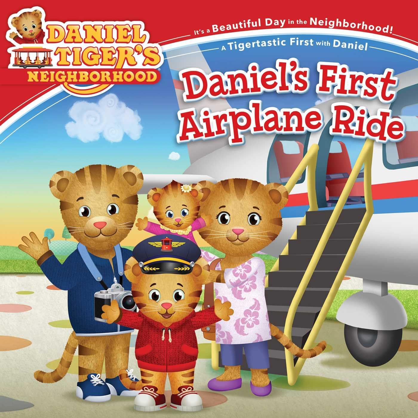 Daniel's First Airplane Ride (Daniel Tiger's Neighborhood) by Haley Hoffman