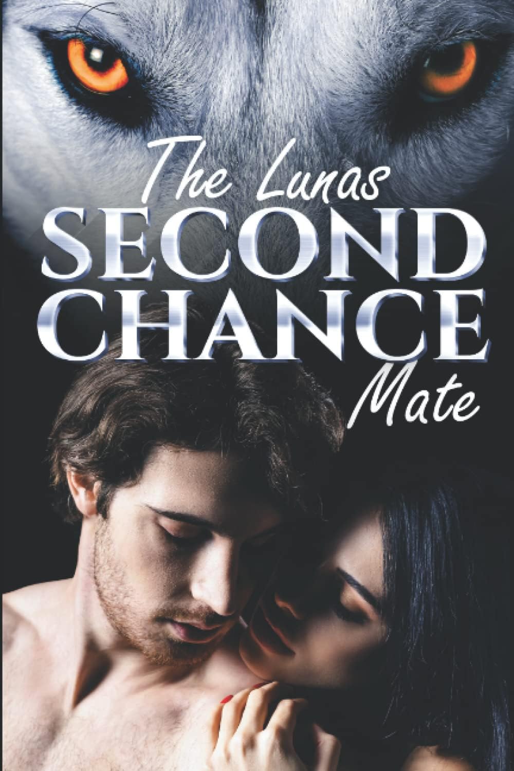 The Lunas Second Chance Mate (Book 1) by Caroline Above Story