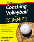 Coaching Volleyball For Dummies (For Dummies Series) by The National Alliance For Youth Sports
